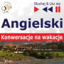 Angielski. Konwersacje na wakacje - S¿uchaj & Ucz si¿