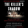 The Killer's Shadow: The FBI's Hunt for a White Supremacist Serial Killer