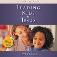 Leading Kids to Jesus: How to Have One-on-One Conversations about Faith