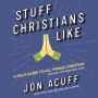 Stuff Christians Like: Sometimes the Stuff That Comes with Faith Is Funny