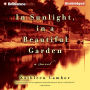 In Sunlight, in a Beautiful Garden