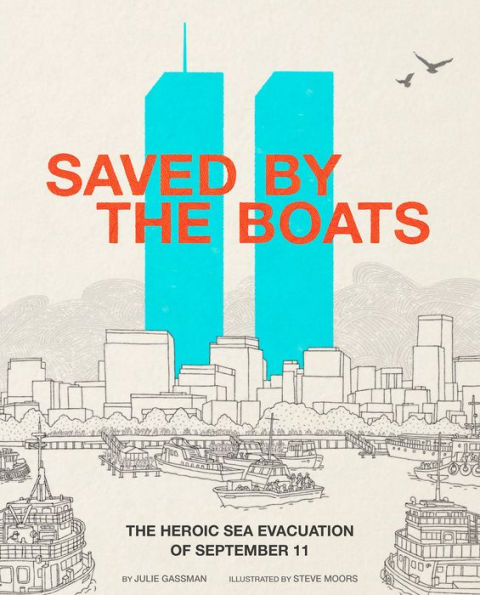 Saved by the Boats: The Heroic Sea Evacuation of September 11