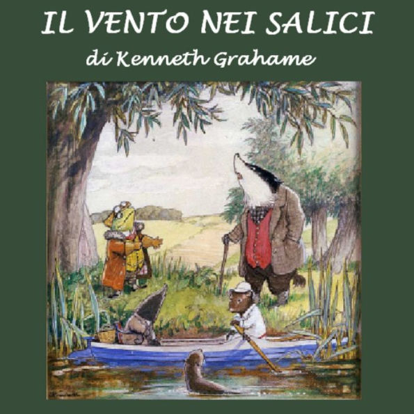 Vento tra i salici, Il