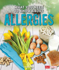 What You Need to Know about Allergies