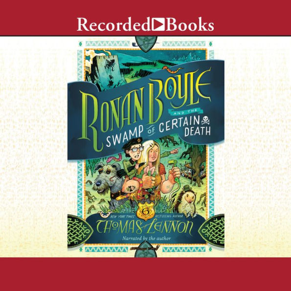 Ronan Boyle and the Swamp of Certain Death (Ronan Boyle Series #2)