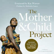 The Mother and Child Project: Raising Our Voices for Health and Hope