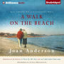 A Walk on the Beach: Tales of Wisdom from an Unconventional Woman