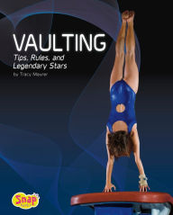 Vaulting: Tips, Rules, and Legendary Stars