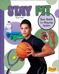 Stay Fit: Your Guide to Staying Active