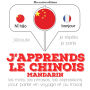 J'apprends le chinois - mandarin