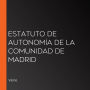 Estatuto de Autonomía de la Comunidad de Madrid