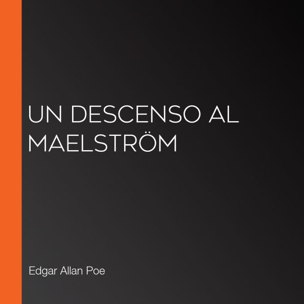 Un descenso al Maelström