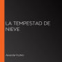 La tempestad de nieve