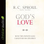 God's Love: How the Infinite God Cares for His Children