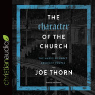 The Character of the Church: The Marks of God's Obedient People