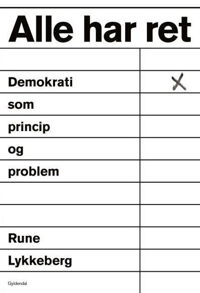 Alle har ret: Demokrati som princip og problem