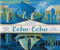 Echo Echo: Reverso Poems About Greek Myths