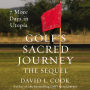 Golf's Sacred Journey, the Sequel: 7 More Days in Utopia