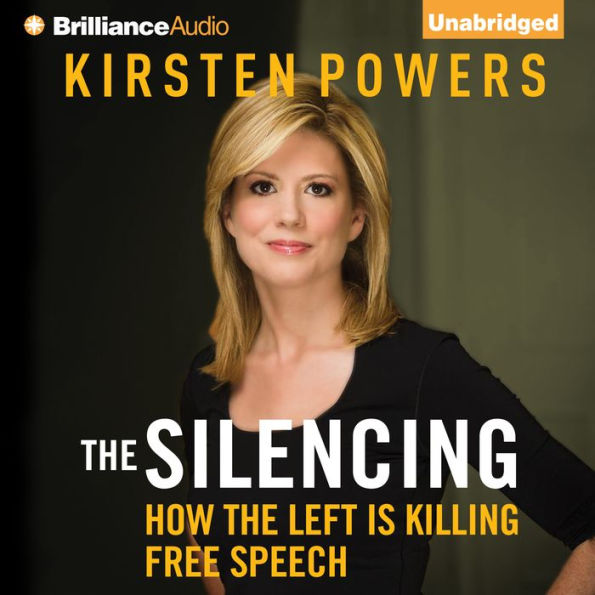 The Silencing: How the Left is Killing Free Speech