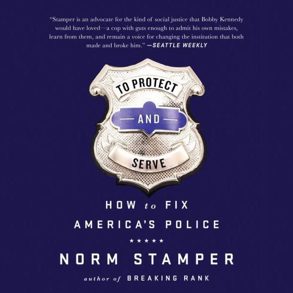 To Protect and Serve: How to Fix America's Police