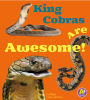 King Cobras Are Awesome!