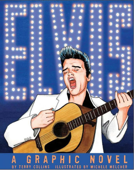 ELVIS: A Graphic Novel