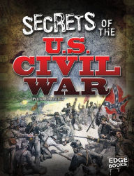 Secrets of the U.S. Civil War