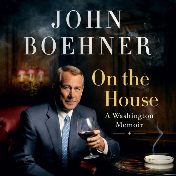 On the House: A Washington Memoir