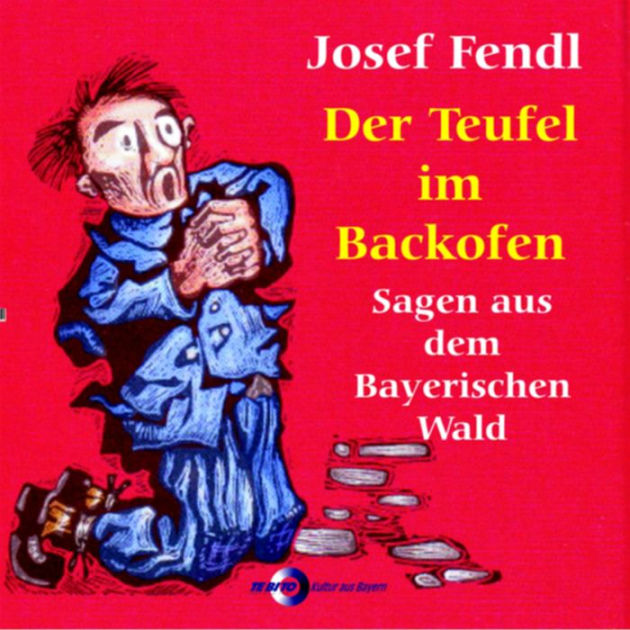 Josef Fendl Der Teufel im Backofen by Josef Fendl 2940172717567