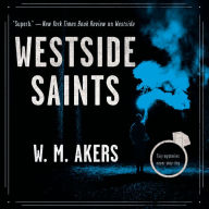 Westside Saints: A Novel