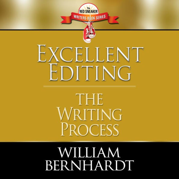 Excellent Editing: The Writing Process