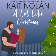 A Lot Like Christmas: A Small Town Southern Romance