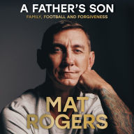 A Father's Son: Family, football and forgiveness