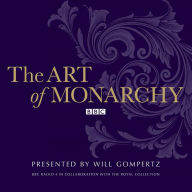 The Art Of Monarchy