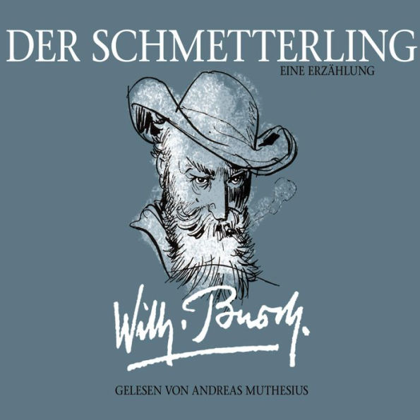 Wilhelm Busch: Der Schmetterling (Abridged)