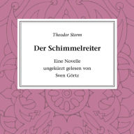 Der Schimmelreiter: Eine Novelle (Abridged)