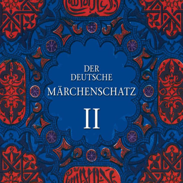 Der deutsche Märchenschatz II (Abridged)