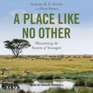 A Place Like No Other: Discovering the Secrets of Serengeti