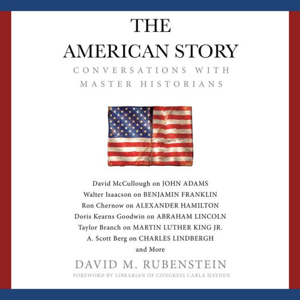 The American Story: Conversations with Master Historians