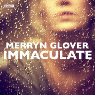 Immaculate: A BBC Radio 4 dramatisation