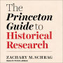 The Princeton Guide to Historical Research