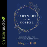 Partners in the Gospel: 50 Meditations for Pastors' and Elders' Wives