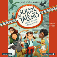 School of Talents 1: Erste Stunde: Tierisch laut! (Abridged)