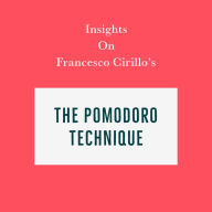 Insights on Francesco Cirillo's The Pomodoro Technique