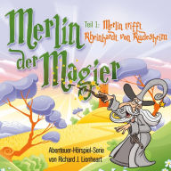Merlin der Magier - Episode 1 (Abridged)