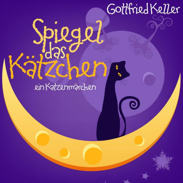 Spiegel, das Kätzchen: Katzenmärchen - Gottfried Keller (Abridged)