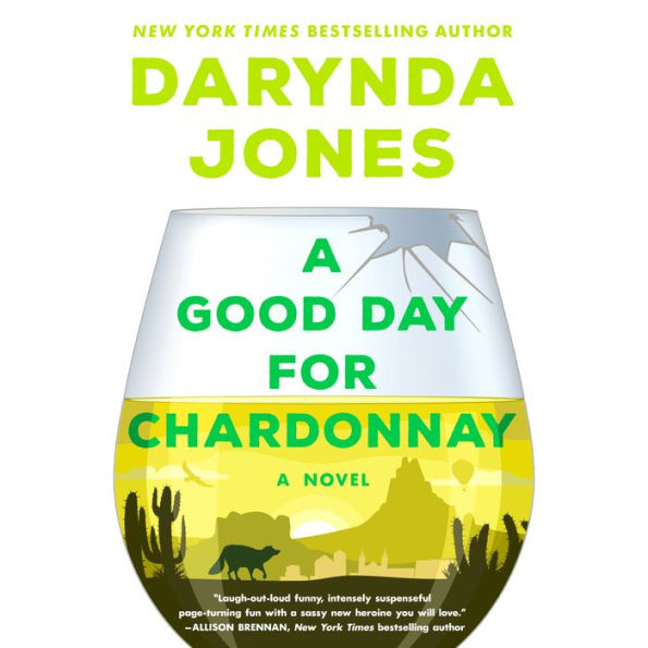 A Good Day for Chardonnay: A Novel