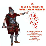 A Butcher's Wilderness (Abridged)