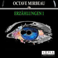 Erzählungen 1: Der Herr Pfarrer, Der billige Tod, Zeitgemäße Pantomime, Letzte Reise, Der Interviewer, Vor der Galavorstellung.