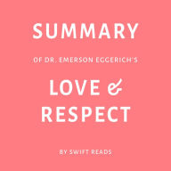 Summary of Dr. Emerson Eggerichs's Love & Respect